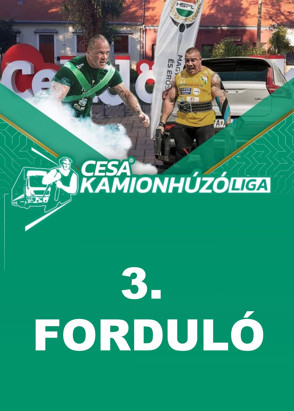 CESA® Prémium Kamionhúzó liga 3. forduló
